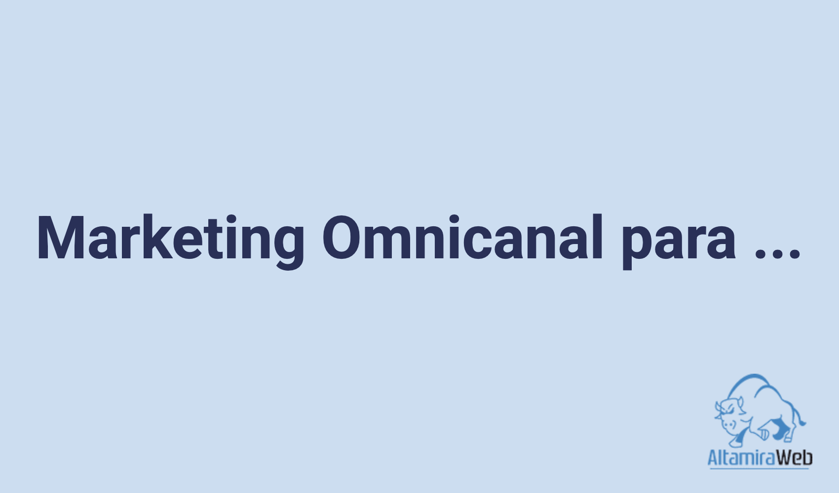 Marketing Omnicanal para PYMES: Cómo Integrar tus Estrategias de Marketing en Diferentes Canales